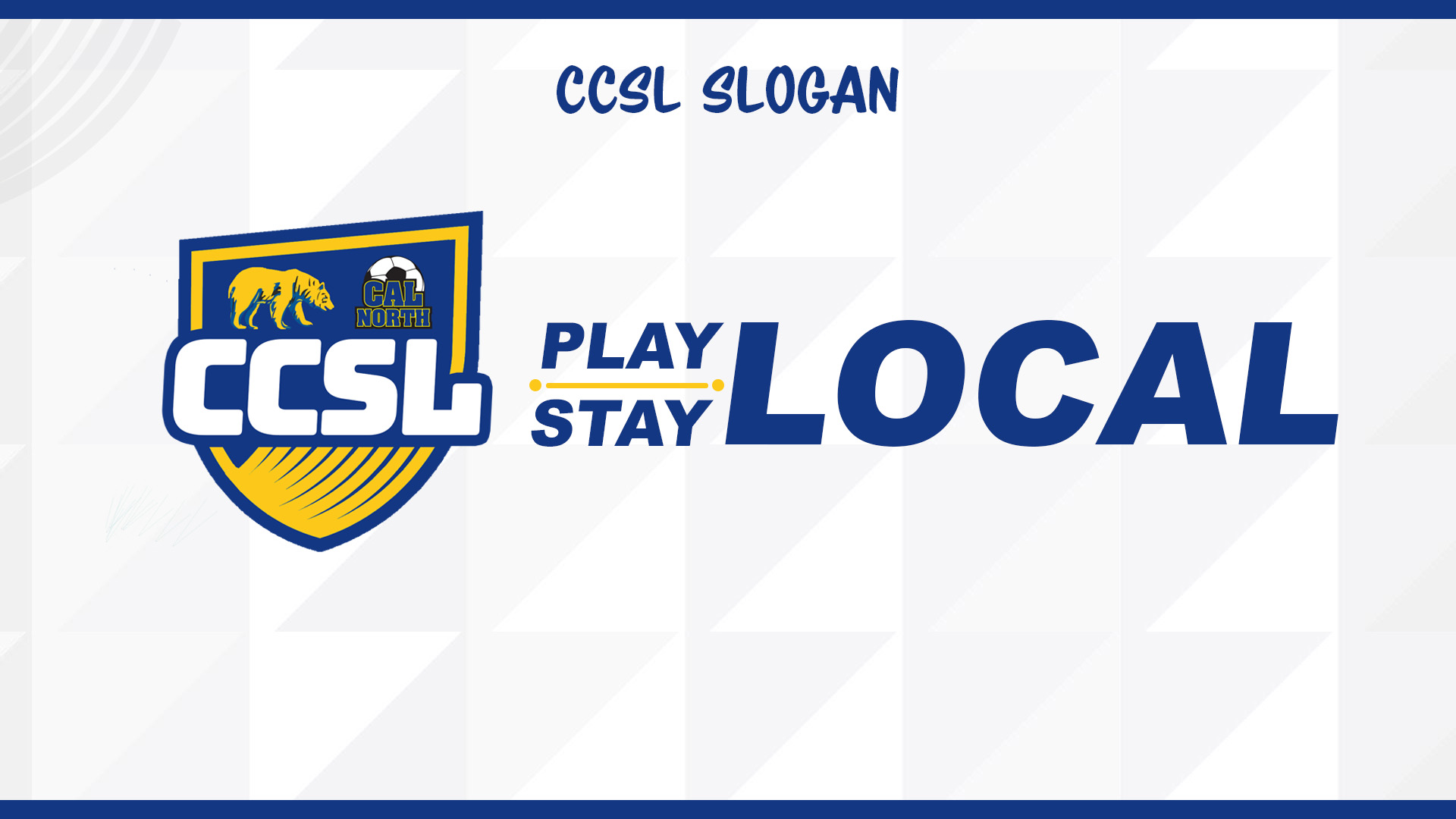 CCSL Slogan